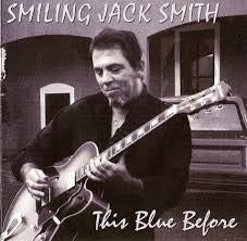 SMITH, SMILING JACK - THIS BLUE BEFORE