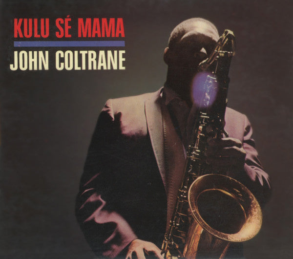 COLTRANE, JOHN - KULU SE MAMA (JAPAN)