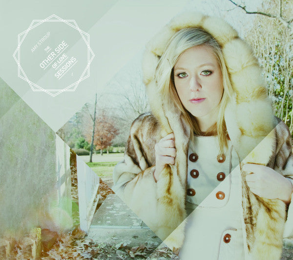 STROUP, AMY - OTEHR SIDE OF LOVE SESSIONS