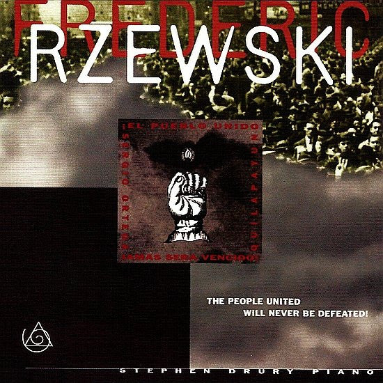 RZEWSKI, FREDERIC - PEOPLE UNITED NEVER BE DEFEATED