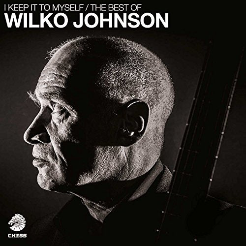 JOHNSON, WILKO - I KEEP IT TO MYSELF: BEST OF