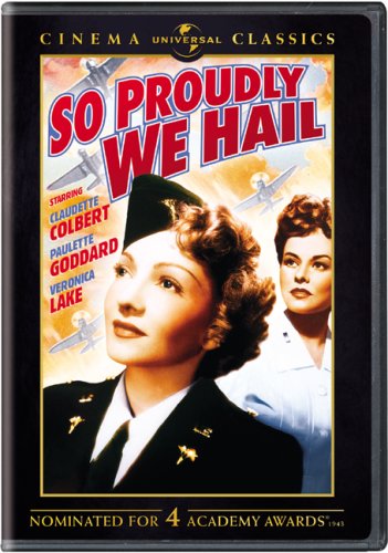 SO PROUDLY WE HAIL (CINEMA CLASSICS)
