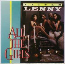 LITTLE LENNY - ALL THE GIRLS