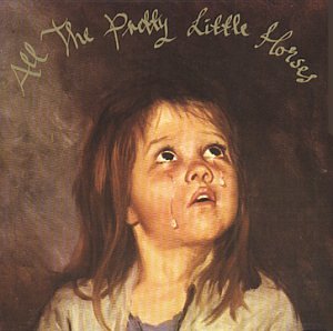 CURRENT 93 - ALL THE PRETTY LITTLE HORSES