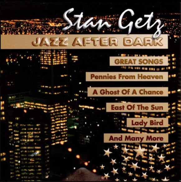GETZ, STAN - JAZZ AFTER DARK: GREAT SONGS