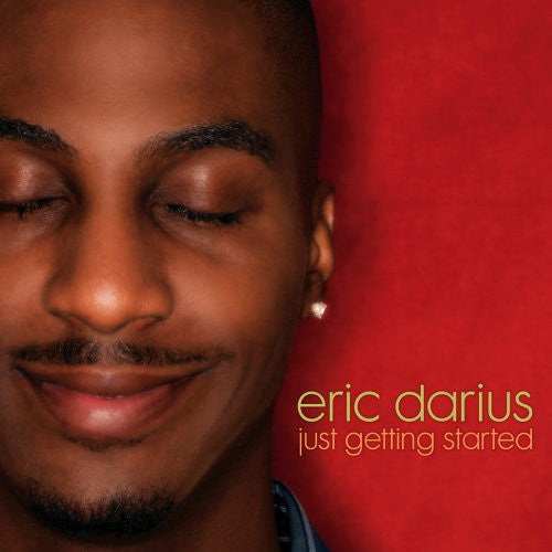 DARIUS, ERIC - JUST GETTING STARTED