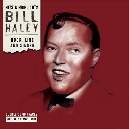 HALEY, BILL - HOOK, LINE & SINKER