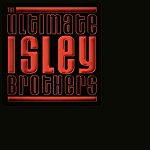 ISLEY BROTHERS - ULTIMATE ISLEY BROTHERS