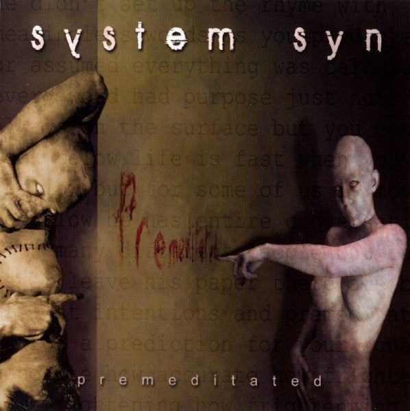 SYSTEM SYN - PREMEDITATED