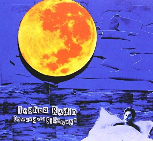 RADIN, JOSHUA - ONWARD & SIDEWAYS