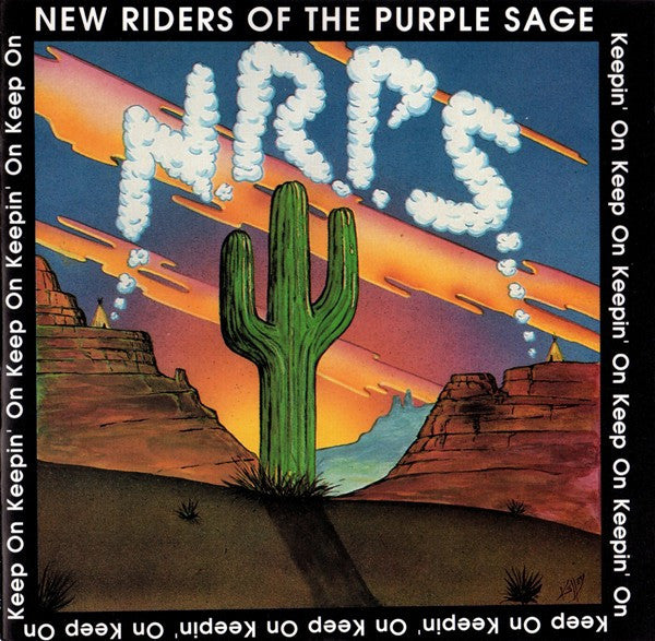 NEW RIDERS OF THE PURPLE SAGE - KEEP ON KEEPIN' ON