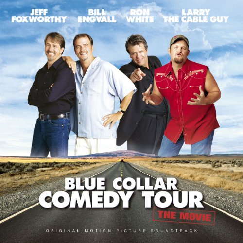 VARIOUS - BLUE COLLAR COMEDY TOUR: THE MOVIE