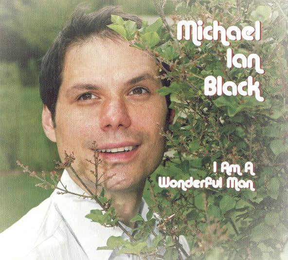 BLACK, MICHAEL IAN - I'MA WONDERFUL MAN