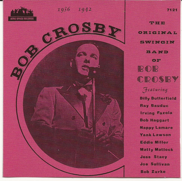 CROSBY, BOB - SUGAR FOOT STOMP: 1936-1942