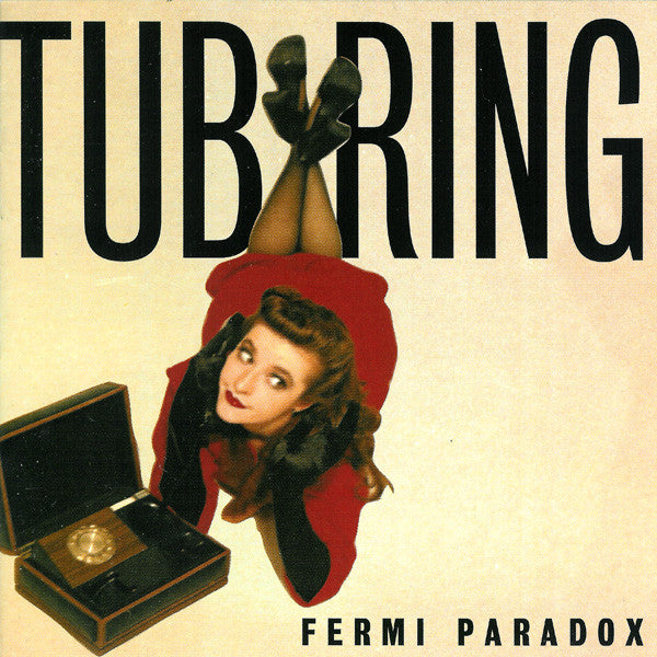 TUB RING - FERMI PARADOX