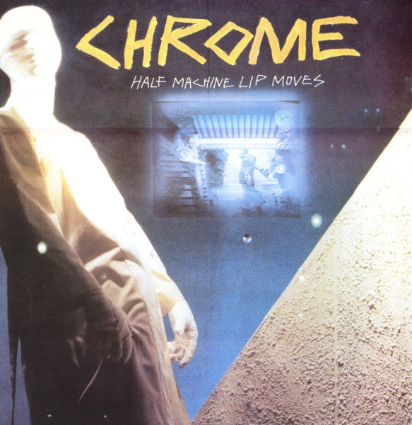 CHROME - HALF MACHINE LIP MOVES