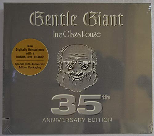 GENTLE GIANT - IN A GLASS HOUSE (35TH ANN. ED)(REMASTER