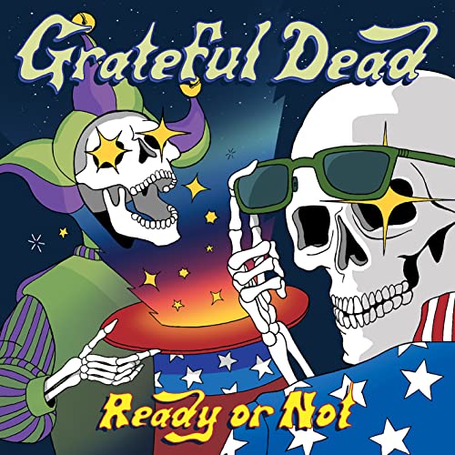 GRATEFUL DEAD - READY OR NOT