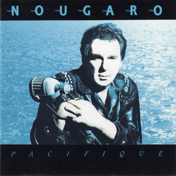 NOUGARO, CLAUDE - PACIFIQUE
