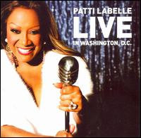 LABELLE, PATTI - LIVE IN WASHINGTON D.C.