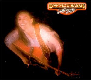 HARRIS, EMMYLOU - LAST DATE