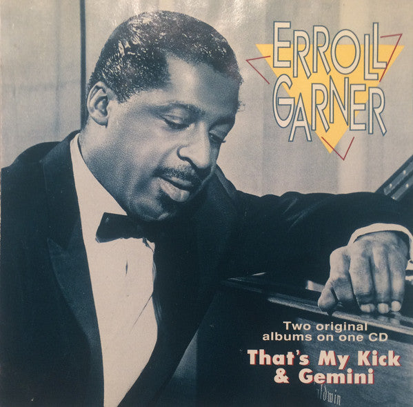 GARNER, ERROLL - THAT'S MY KICK & GEMINI