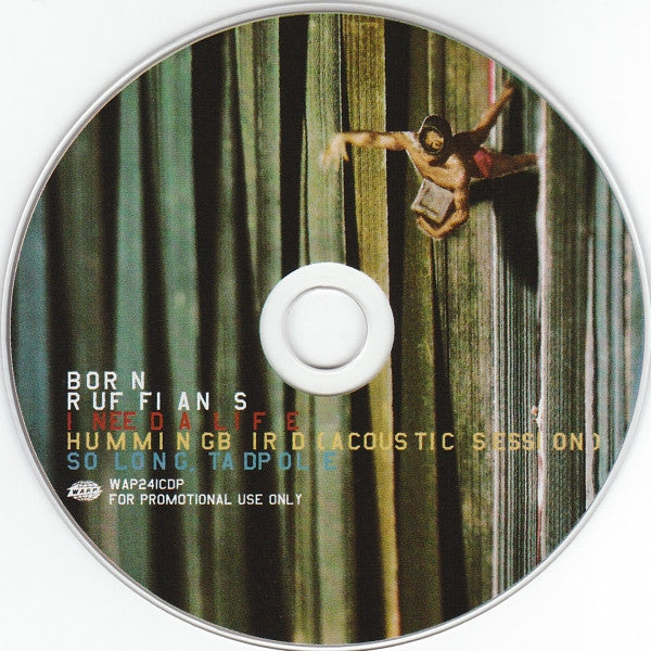 BORN RUFFIANS - I NEED A LIFE (CDS)