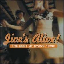 VARIOUS ARTISTS - JIVE'S ALIVE! THE BEST OF SWING 1998!