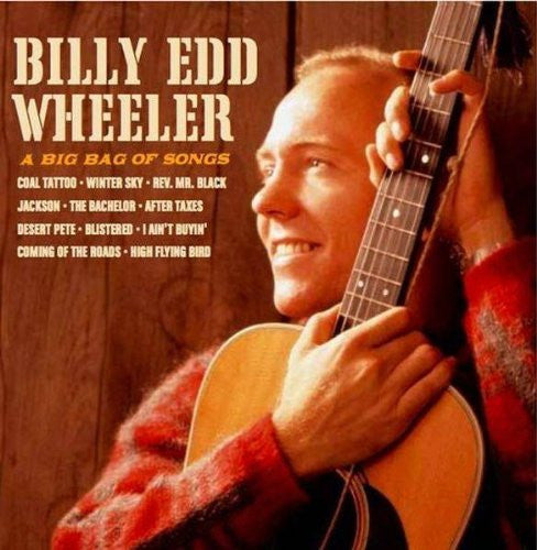 WHEELER, BILLY EDD - A BIG BAG OF SONGS