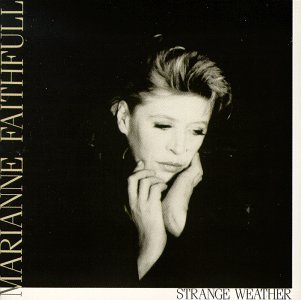MARIANNE FAITHFULL - STRANGE WEATHER