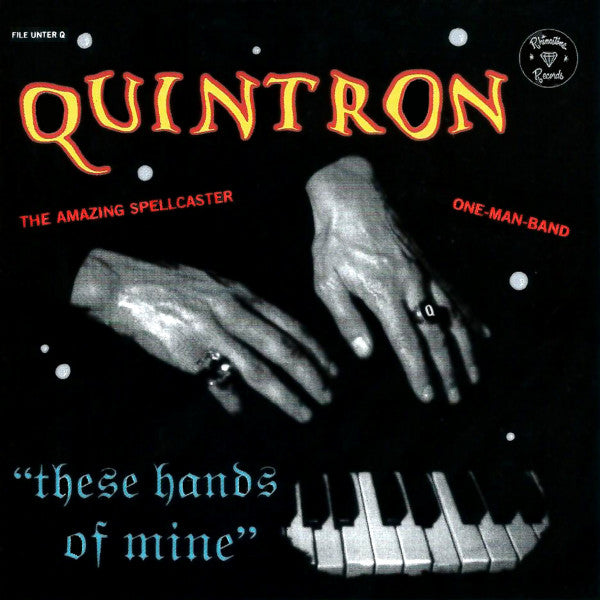 QUINTRON - THESE HANDS OF MINE