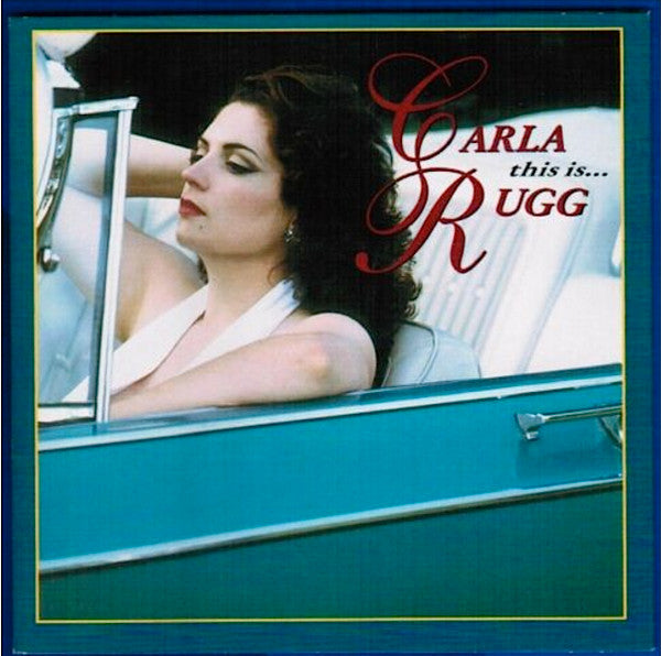 RUGG, CARLA - THIS IS...