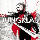 JUNGKLAS, ROB - MAPPING THE WRECKAGE