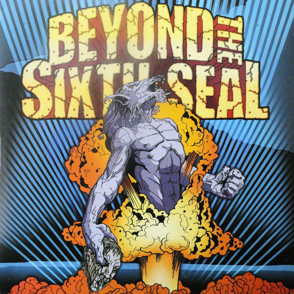 BEYOND THE SIXTH SEAL - RESURRECTION OF EVERYTHING