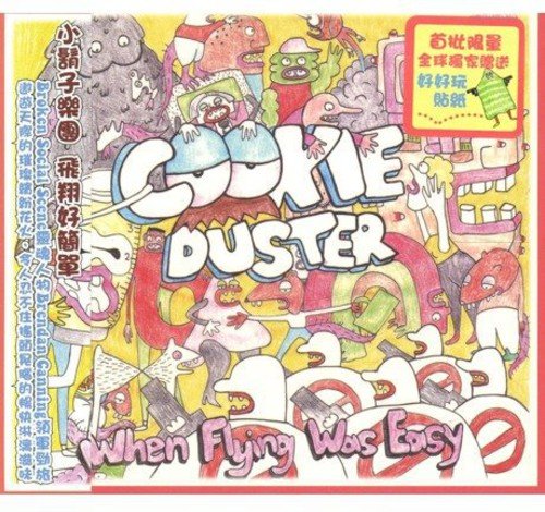 COOKIE DUSTER - WHEN FLYING WAS EASY