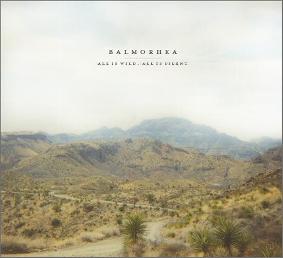 BALMORHEA - ALL IS WILD ALL IS SILENT