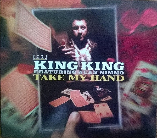 KING KING - TAKE MY HAND