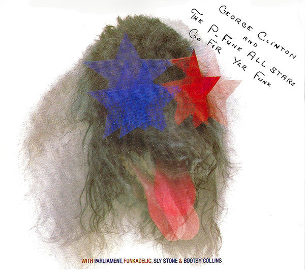 CLINTON, GEORGE - GO FER YER FUNK