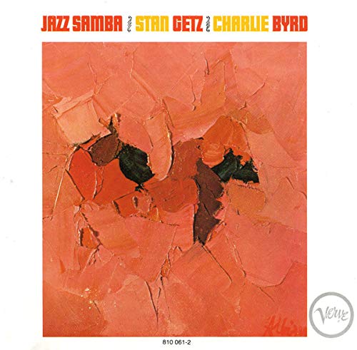 GETZ, STAN & CHARLIE BYRD - JAZZ SAMBA