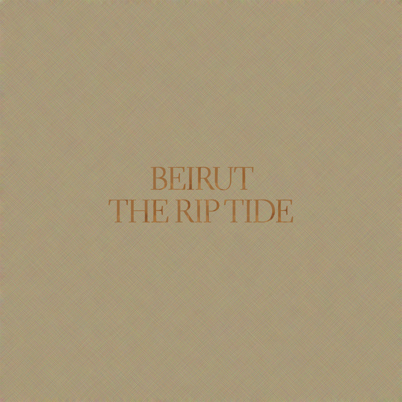 BEIRUT - RIP TIDE
