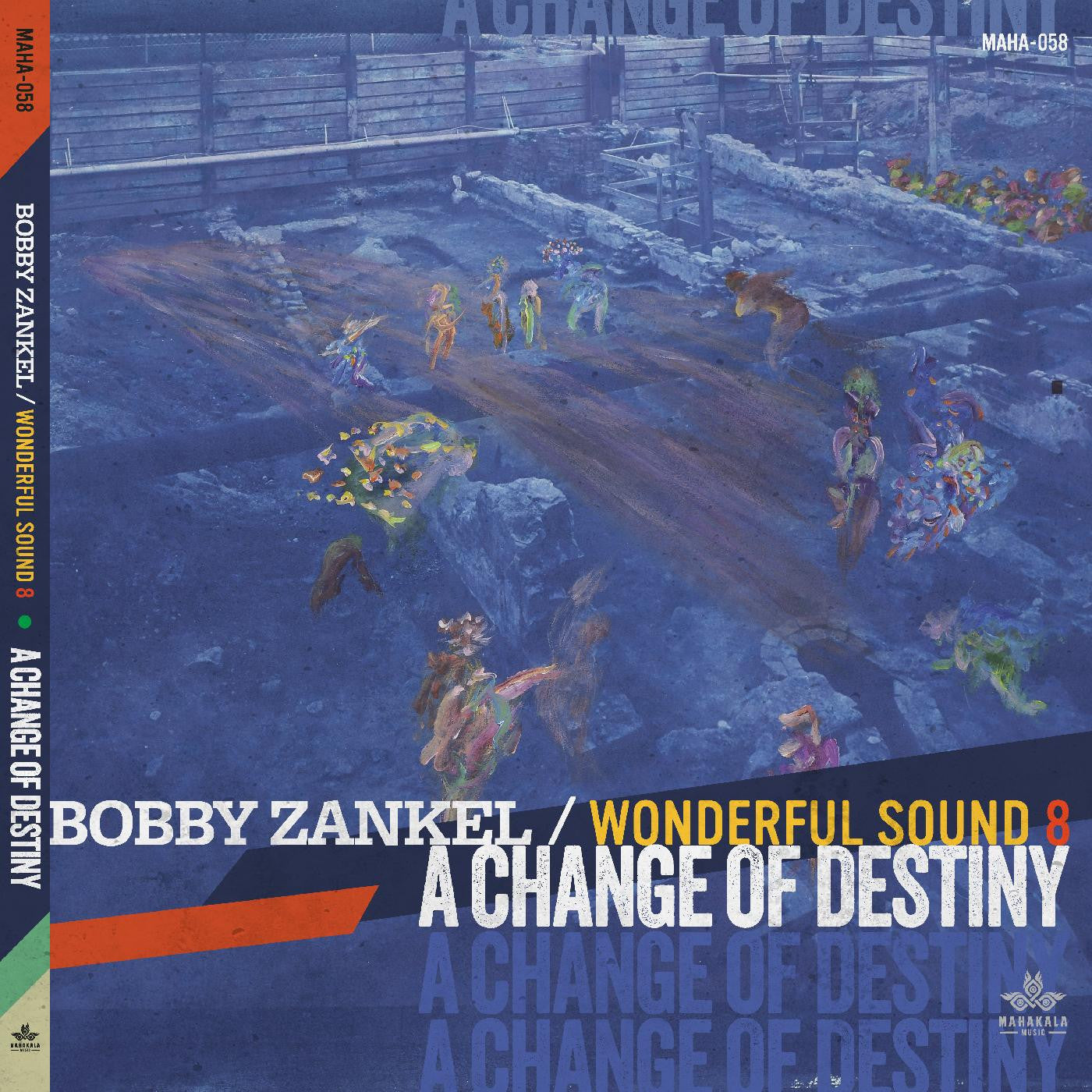 ZANKEL, BOBBY & WONDERFUL SOUND 8 - A CHANGE OF DESTINY