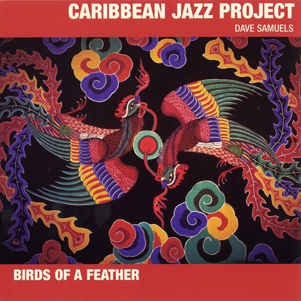 CARIBBEAN JAZZ PROJECT - BIRDS OF A FEATHER