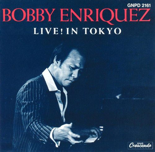 ENRIQUEZ, BOBBY - LIVE IN TOKYO