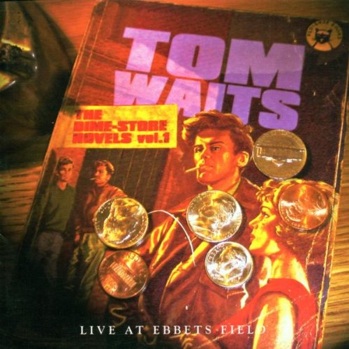 WAITS, TOM - DIME-STORE NOVELS VOL. 1