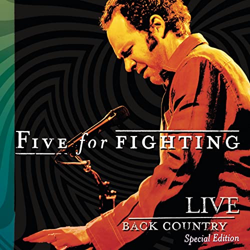 FIVE FOR FIGHTING - LIVE: BACK COUNTRY (SPECIAL EDITION)