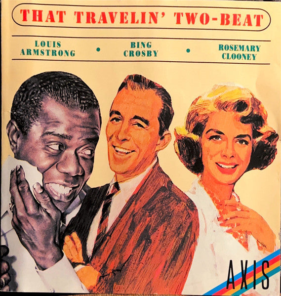 CROSBY, BING - THAT TRAVELIN' TWO-BEAT/SINGS...