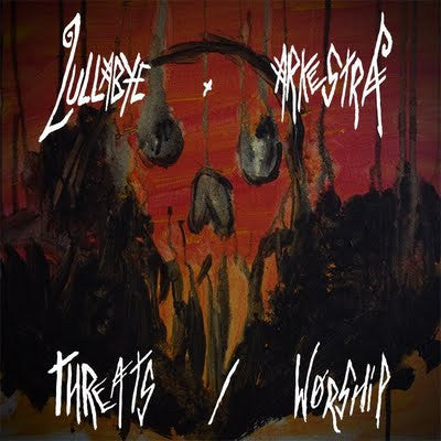 LULLABYE ARKESTRA - THREATS/WORSHIP