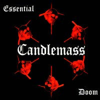 CANDLEMASS - ESSENTIAL DOOM (W/DVD)(REMASTERED)