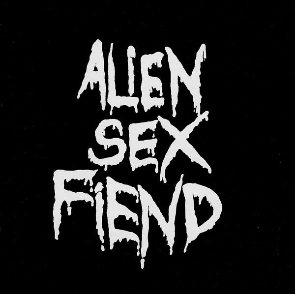 ALIEN SEX FIEND - ALL OUR YESTERDAYS: BEST OF