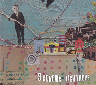 3 COHENS - TIGHTROPE